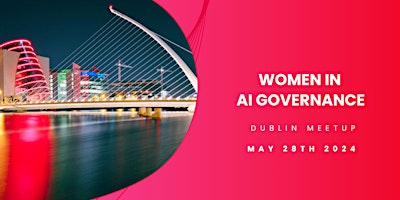 Image principale de Inaugural Women in AI Governance Dublin Meet-up