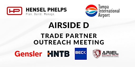 Hauptbild für Hensel Phelps TPA  Airside D Trade Partner Outreach Meeting