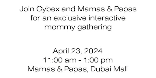 Imagem principal do evento CYBEX Lemo 4-in-1 In-Store Event at Mamas & Papas Store, The Dubai Mall