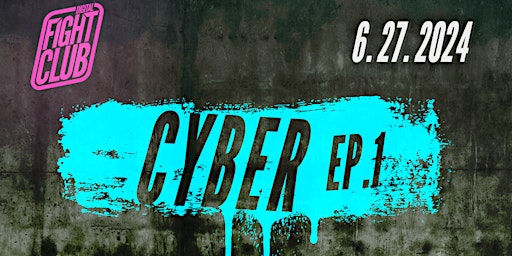 Image principale de Digital Fight Club: Episode 1 - 2024: Cybersecurity