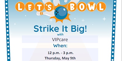 Primaire afbeelding van Senior Free Bowling Event at Pin Chasers Sponsored by VIPCare
