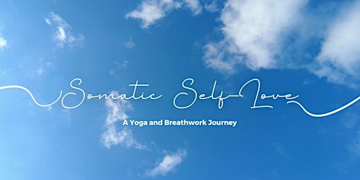 Primaire afbeelding van Somatic Self-Love: a Yoga and Breathwork Journey
