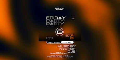 Hauptbild für Party The Friday Night Vibe @Bar13   April 12  Free Entry All Night