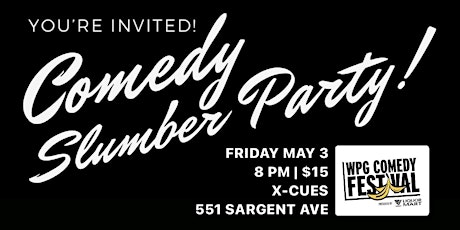 Comedy Slumber Party!