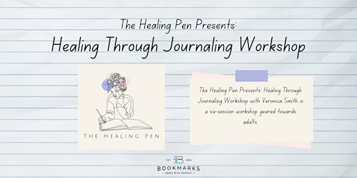 Image principale de The Healing Pen Presents: Healing Through Journaling