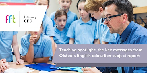 Imagen principal de The key messages from Ofsted’s English education subject report
