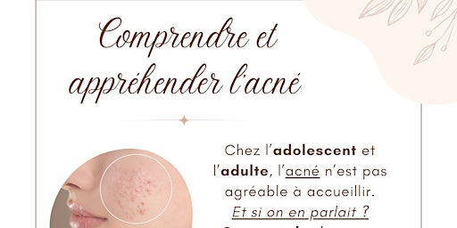 Image principale de Atelier "Comprendre et appréhender l'acné"