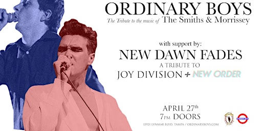 Imagem principal de Ordinary Boys / New Dawn Fades - The Smiths / Joy Division/New Order Tribs