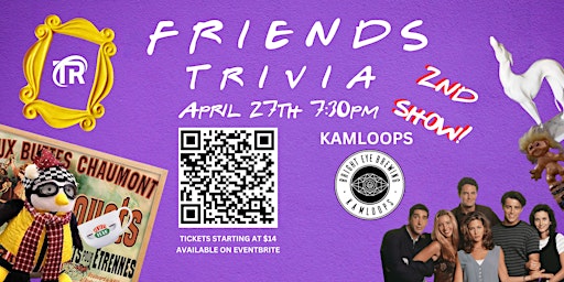 Imagem principal do evento Kamloops FRIENDS Trivia Night 2ND SHOW at Bright Eye Brewing!