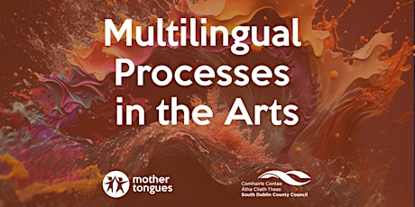 Multilingual Processes in the Arts