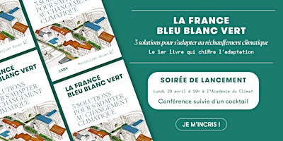 Soirée de lancement "La France Bleu Blanc Vert" de Maximilien Rouer  primärbild