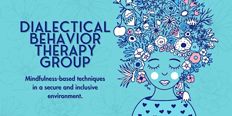 Dialectical Behavior Therapy (DBT) Group