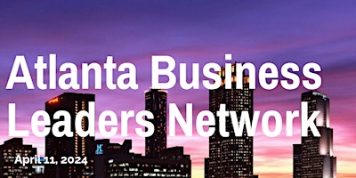 Primaire afbeelding van Atlanta Business Leaders Network