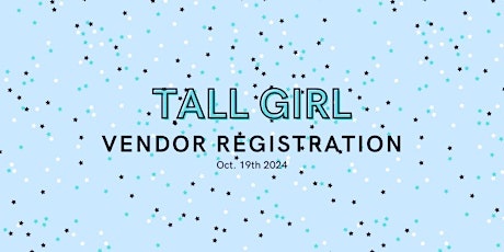 Tall Girl Pop-Up Vendor Registration