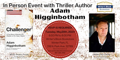 Immagine principale di In Person Event with New York Times Bestselling Author Adam Higginbotham 