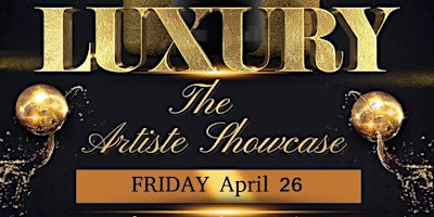 Imagem principal do evento Luxury the Artiste Showcase