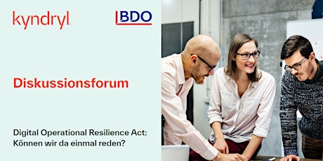 Digital Operational Resilience Act: Können wir da einmal reden?