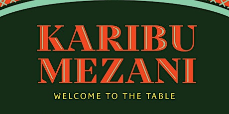 Karibu Mezani (Welcome to the table)