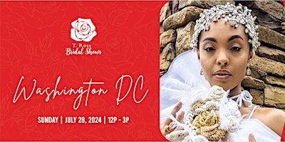 Primaire afbeelding van T Rose International Bridal Show Washington DC 2024