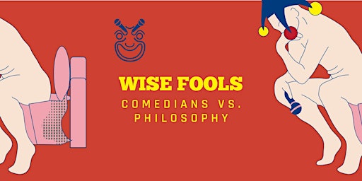 Imagen principal de Wise Fools Comedy in English: Comedians vs. Philosophy