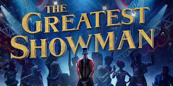 The Greatest Showman on The Big Screen (PG)