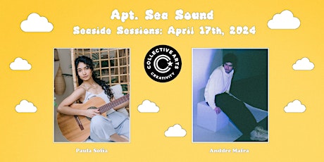 Apt. Sea Sound: Seaside Sessions featuring Paula Sofía &  Anddre Mafra