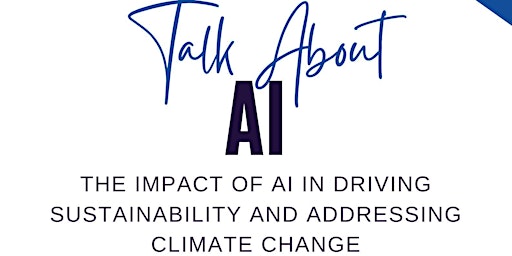 Image principale de The Impact of AI in Driving Sustainability and Addressing Climate Change