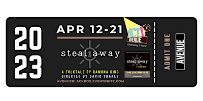 Image principale de STEAL AWAY: A Folktale by Ramona King