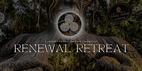 The Renewal Retreat 2024