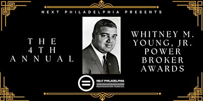 Primaire afbeelding van 4th Annual  Whitney M. Young, Jr. Power Broker Awards