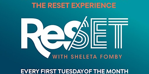 Image principale de The RESET Gathering with Sheleta Fomby