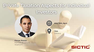 Imagen principal de SICTIC Pitstop Romandie "Private Taxation Aspects for Individual Investors"