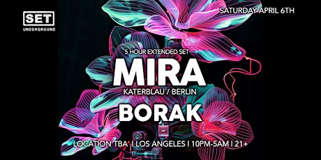 SET with Mira (Katerblau/Berlin) 5 Hr Extended Set + Borak primary image