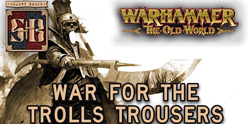 Imagem principal do evento War for the Troll Trousers