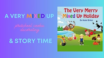 Imagem principal de A Very Mixed Up Storytime & Cookie Decorating