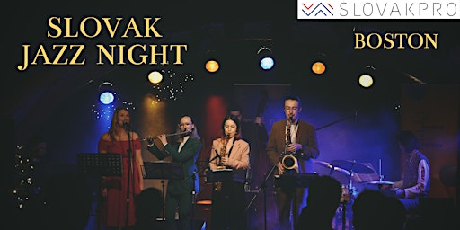 Primaire afbeelding van Slovak PRO Boston: Slovak Jazz Night