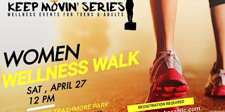 Keep Movin’ Series : Wellness Walk