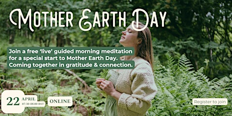 Online Nature-Based Meditation for Mother Earth Day 2024