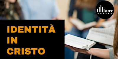 Primaire afbeelding van Corso biblico: Next Steps > Identità in Cristo