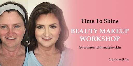 Immagine principale di Time To Shine - Makeup Class for Women Over 30 