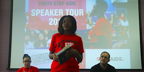 Shifting Power to Save Lives: The Youth Stop AIDS Speaker Tour (LONDON EVENT)