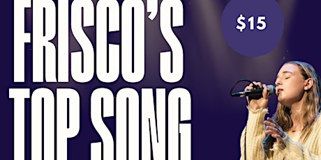 Frisco's Top Song - Singer/Songwriter Competition Live Finals