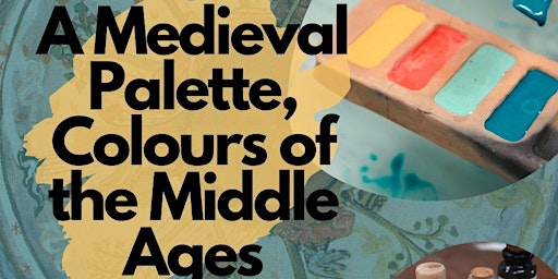 Imagem principal do evento A Medieval Palette - A creative and historical workshop