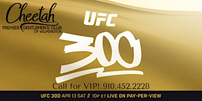 Primaire afbeelding van UFC 300 Pereira vs. Hill @ Cheetah Wilmington, Sat. April 13th