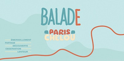 Primaire afbeelding van Balade cheloue à Paris