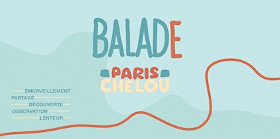 Imagem principal do evento Balade cheloue à Paris