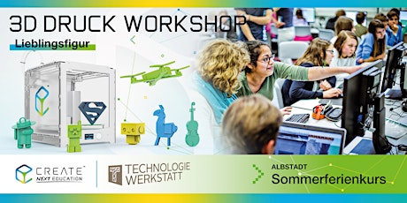 3D-DRUCK WORKSHOP - Deine Lieblingsfigur