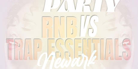 SILENT PARTY NEWARK: RNB VS TRAP ESSENTIALS EDITION