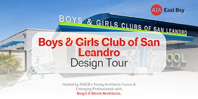 Primaire afbeelding van Boys & Girls Club of San Leandro Design Tour