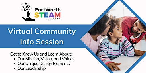 Hauptbild für Fort Worth STEAM Academy Virtual Community Info Session